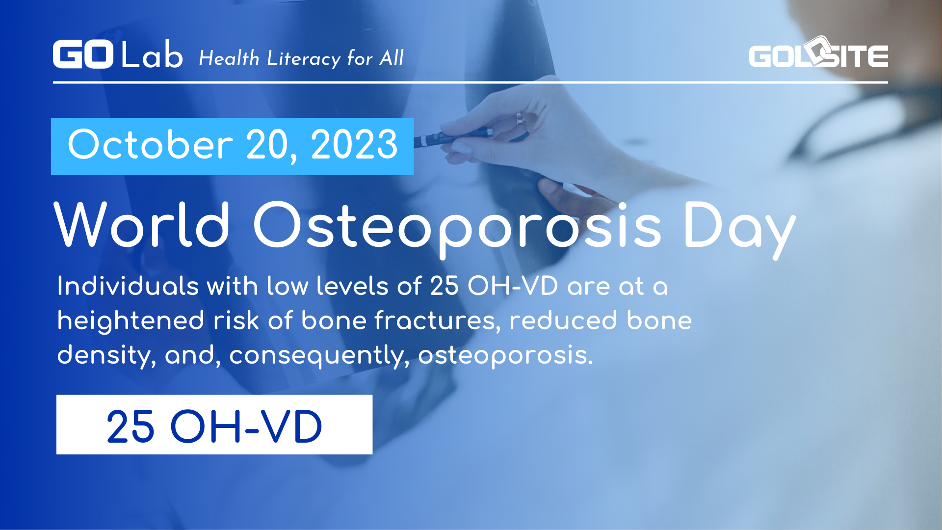 25 OH-VD dans la santé de la santé osseuse le jour de l'ostéoporose mondiale